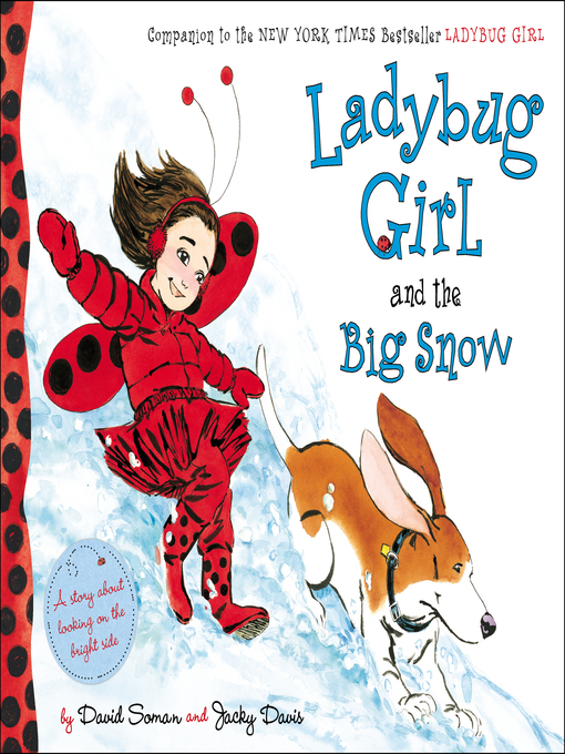 Title details for Ladybug Girl and the Big Snow by David Soman - Available